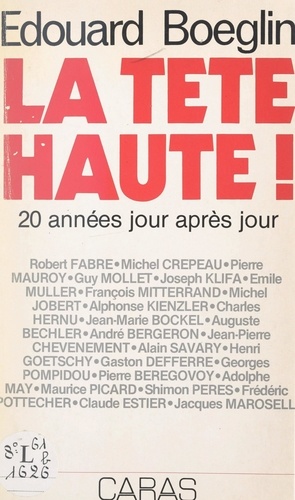 La tête haute. 20 années... jour après jour