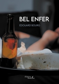 Edouard Bourg - Bel enfer.