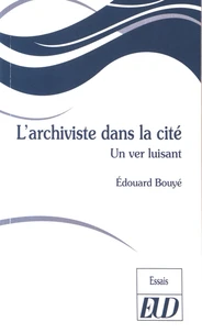 L'archiviste dans la cité
