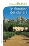 Edouard Brasey - Le Domaine des oliviers.