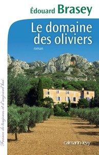 Edouard Brasey - Le domaine des oliviers.
