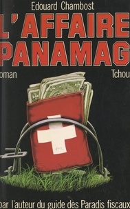 Edouard Chambost et Alain Cances - L'affaire Panamag.