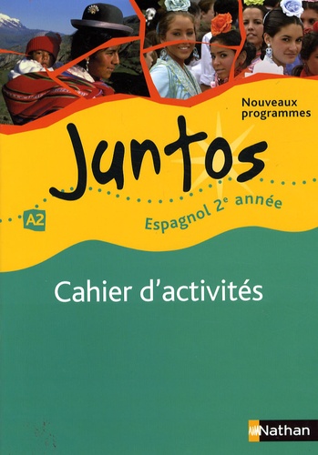 Edouard Clémente - Espagnol 2e année A2 Juntos - Cahier d'activités.