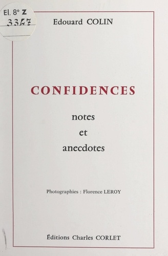 Confidences. Notes et anecdotes