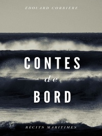 Edouard Corbière - Contes de Bord.