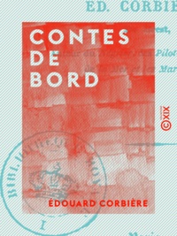 Edouard Corbière - Contes de bord.