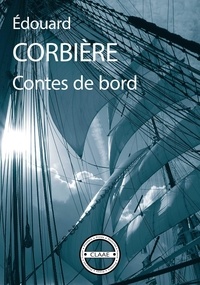 Edouard Corbières - Contes de bord - Récits de marins.