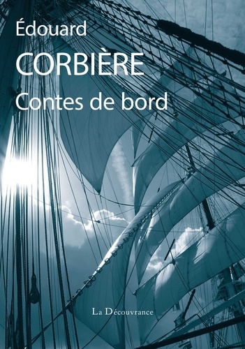 Edouard Corbières - Contes de bord.