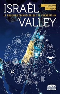 Edouard Cukierman et Daniel Rouach - Israël Valley - Le bouclier technologique de l'innovation.