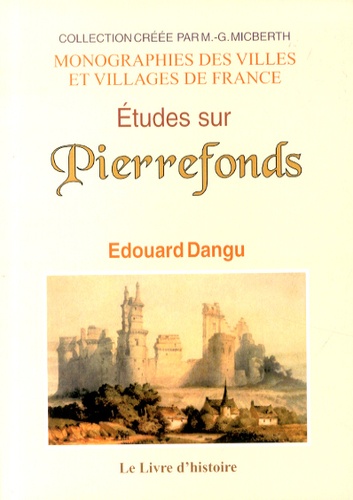 Edouard Dangu - Etudes sur Pierrefonds.