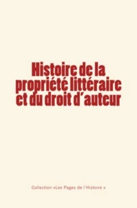 Histoire de la propriété littéraire et du droit d'auteur