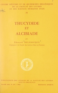 Edouard Delebecque et  Centre d'études et de recherch - Thucydide et Alcibiade.