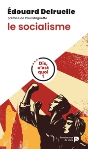 Téléchargements de livres audio gratuits itunes Le socialisme  (French Edition) par Edouard Delruelle, Paul Magnette