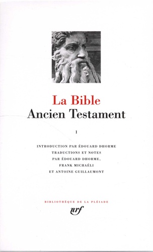 La Bible. Ancien Testament. Tome 1