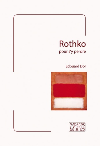 Rothko. Pour s'y perdre
