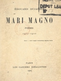 Edouard Dujardin - Mari Magno - Poèmes 1917-1920.