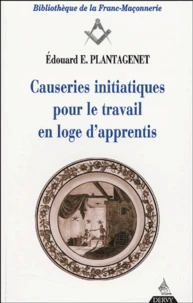 Causeries initiatiques pour le travail en loge d'apprentis