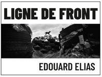 Edouard Elias - Ligne de front.