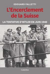 L'encerclement de la Suisse