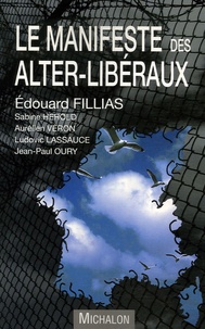 Edouard Fillias - Le manifeste des alter-libéraux.