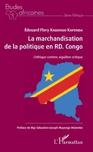 La marchandisation de la politique en RD Congo