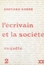 Edouard Gaede - L'écrivain et la société (2) - Enquête.