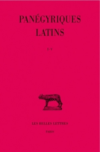 Edouard Galletier - Panégyriques latins - Tome 1 ( I-V).