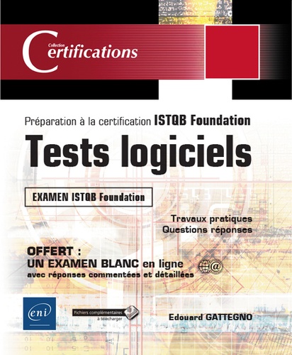 Edouard Gattegno - Tests logiciels - Préparation à la certification ISTQB Foundation.