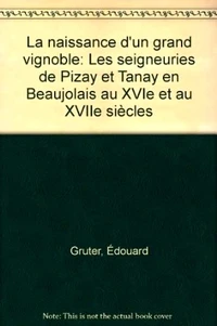 La Naissance d'un grand vignoble