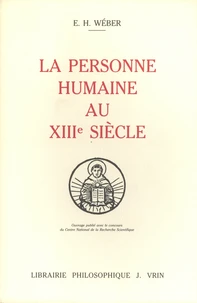 La personne humaine au XIIIe siècle