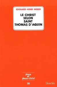Le Christ selon saint Thomas d'Aquin