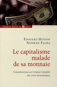 Le capitalisme malade de sa monnaie