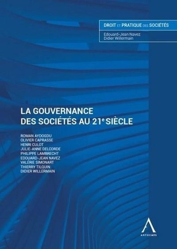Edouard-Jean Navez et Didier Willermain - La gouvernance des sociétés au XXIe siècle.