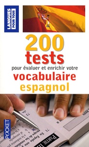 200 Tests pour évaluer et enrichir votre vocabulaire espagnol.pdf
