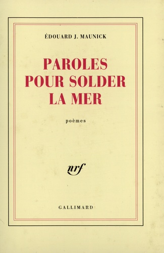 Edouard Joseph Maunick - Paroles pour soldats.