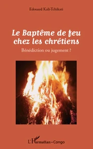 Le baptême de feu chez les chrétiens