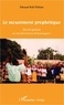 Edouard Kali-Tchikati - Le mouvement prophétique - Réveil spirituel ou manifestatons démoniaques ?.