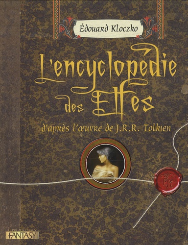 Edouard Kloczko - L'encyclopédie des elfes.