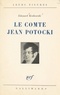 Edouard Krakowski - Un témoin de l'Europe des Lumières, le comte Jean Potocki.