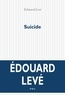 Edouard Levé - Suicide.