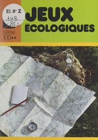 Edouard Limbos et Jacques Blézot - Jeux écologiques.