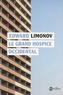 Edouard Limonov - Le grand hospice occidental.