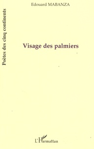 Edouard Mabanza - Visage des palmiers.