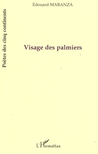 Edouard Mabanza - Visage des palmiers.