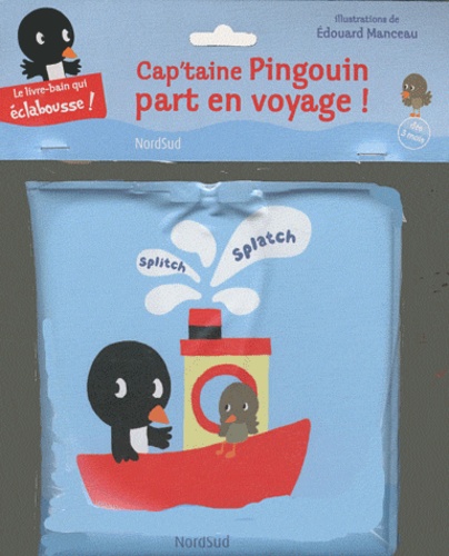 Edouard Manceau - Capitaine Pingouin part en voyage !.