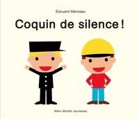 Edouard Manceau - Coquin de silence !.