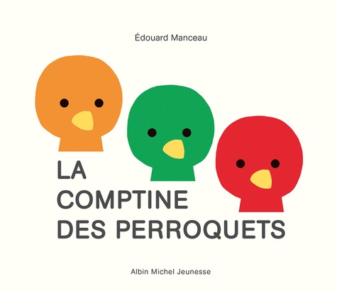 Edouard Manceau - La comptine des perroquets.