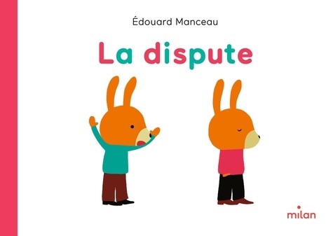 Edouard Manceau - La dispute.
