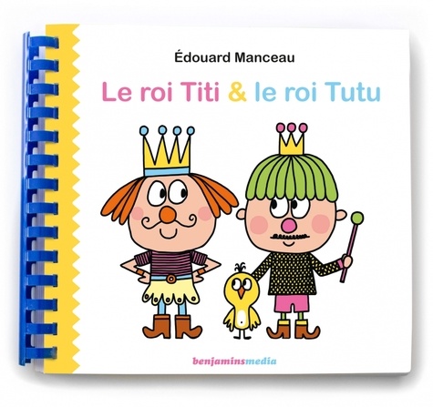 Edouard Manceau - Le roi Titi & le roi Tutu - 2 volumes. 1 CD audio MP3