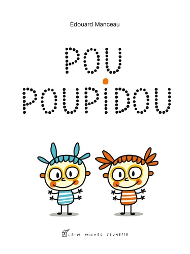 Edouard Manceau - Pou Poupidou.